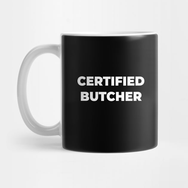 Certified Butcher by freezah